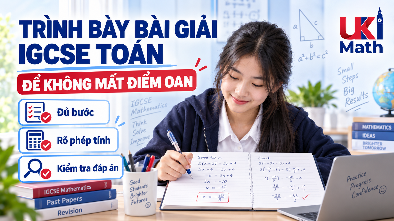 1. Trình bày bài giải IGCSE Toán sao cho không mất điểm oan