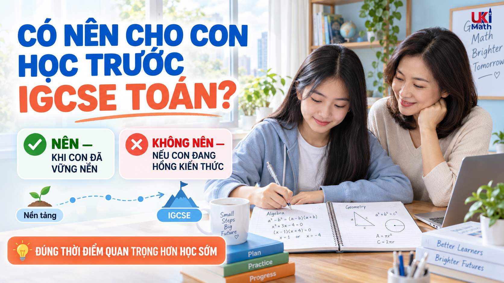 7. Có nên cho con học trước chương trình IGCSE Toán không?